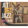 Dusk, Matt - Jetsetjazz Special - Empik (pl)