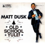 Dusk, Matt - Old School Yule! (pl)