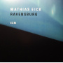 Eick, Mathias - Ravensburg (lp)