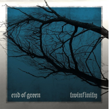 End Of Green - Twinfinity (2cd Digipak)