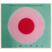 Eno, Brian / Beatie Wolfe - Liminal
