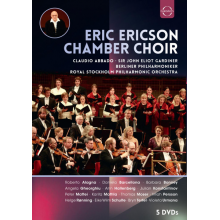 Ericson/chamber Choir/abbado/gardiner/berliner Philharmoniker/royal Stockholm Philharmonic Orchestra - Euroarts - Eric Ericson Chamber Choir – 5 Dvd Edition
