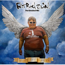 Fatboy Slim - Why Try Harder - The Greatest Hits