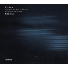Fellner, Till - Bach:inventionen & Sinfonien