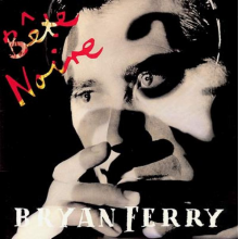 Ferry, Bryan - Bete Noire Lp Heavyweight Colour Vinyl  (colour Tbc)
