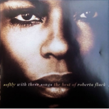 Flack, Roberta - Softly With These Songs The Be