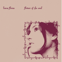 Flores, Liana - Flower Of The Soul (lp)