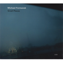 Formanek, Michael - Small Places
