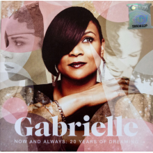 Gabrielle - Now And Always: 20 Years Of Dreaming