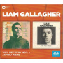 Gallagher, Liam - Why Me? Why Not (ed Std) & As You Were
