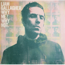 Gallagher, Liam - Why Me? Why Not.