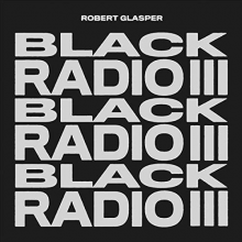 Glasper, Robert - Black Radio 3