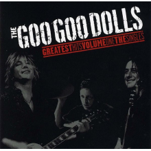 Goo Goo Dolls, The - Greatest Hits Volume One - The Singles