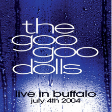 Goo Goo Dolls, The - Live In Buffalo July 4th, 2004 (limited Clear Vinyl)