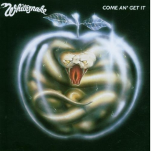 Whitesnake - Come an' Get It