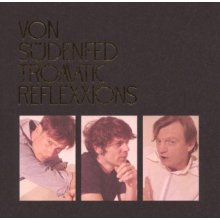 Von Sudenfed - Tromatic Reflexxions
