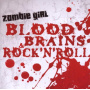 Zombie Girl - Blood, Brains & Rock'n'..