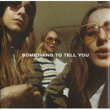 Haim - Something To Tell You