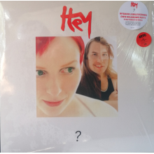Hey - ? Lp