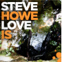 Howe, Steve - Love Is