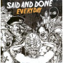Said and Done - Everyday