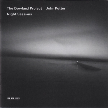 John Potter/the Dowland Project - Night Sessions