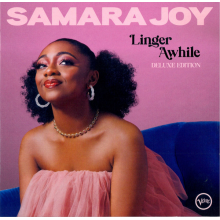Joy, Samara - Linger Awhile Deluxe Edition