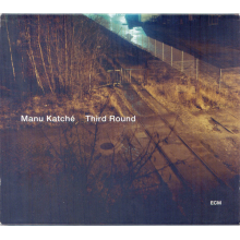 Katche, Manu - Third Round