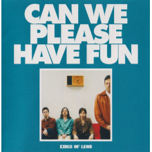 Kings Of Leon - Can We Please Have Fun