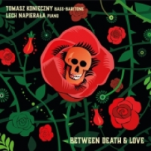 Konieczny, Tomasz & Napierała. Lech - Between Death & Love