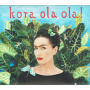 Kora - Kora Ola Ola ! (digipack)