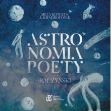Koteluk, Mela & Kwadrofonik - Astronomia Poety. Baczyński