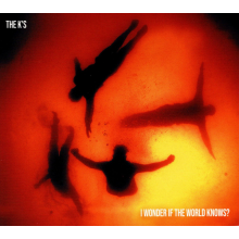 K's, The - I Wonder If The World Knows?