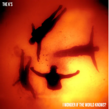 K's, The - I Wonder If The World Knows? (orange Spinner Vinyl)