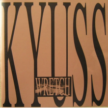 Kyuss - Wretch