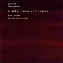 Lechner, Anja - Chants, Hymns, Dances