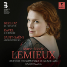 Lemieux, Marie Nicole Orchestre Philharmonique De Monte-carlo/kazuki Yamada - Berlioz: Nuit D’ete, Ravel: Shéhérazade, Saint-saëns: Mélodies Persanes