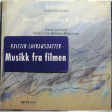 Leonard, Sarah & Ch.bowers-broadbent - Górecki:o Domina Nostra; Satie,milhaud