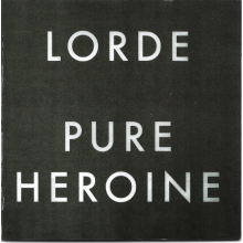 Lorde - Pure Heroine