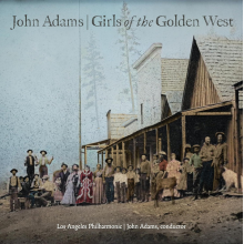 Los Angeles Philharmonic & John Adams - John Adams: Girls Of The Golden West
