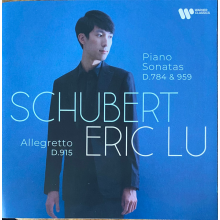 Lu, Eric - Schubert: Piano Sonatas D.784 & D.959 – Allegretto D.915