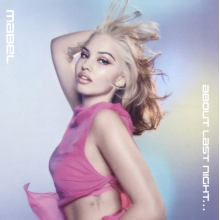Mabel - About Last Night...