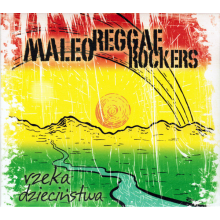 Maleo Reggae Rockers - Rzeka Dzieciństwa
