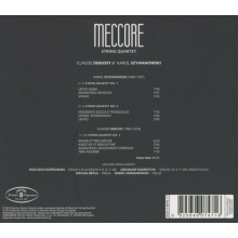 Meccore String Quartet - Meccore String Quartet: Szymanowski & Debussy