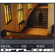 Meek Oh Why - Offline