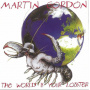Gordon, Martin - World is My Lobster