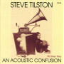 Tilston, Steve - An Acoustic Confusion