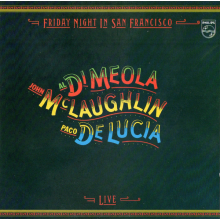 Meola, Mclaughlin, Lucia - Friday Night In San Francisco