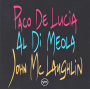 Meola, Mclaughlin, Lucia - Guitar Trio '96