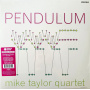 Mike Taylor Quartet - Pendulum (lp)